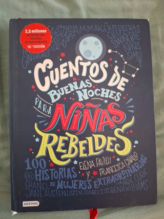 Cuentos de buenas noches para niñas rebeldes: 1...