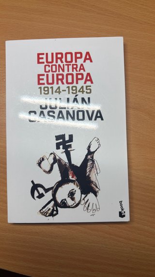 Europa contra Europa 1914-1945