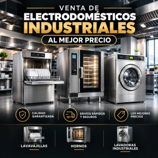 VENTA DE ELECTRODOMÉSTICOS INDUSTRIALES
