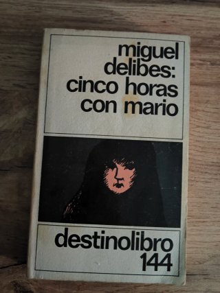 Cinco Horas con Mario - Miguel Delibes