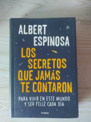 Los secretos que jamás te contaron: para vivir ...