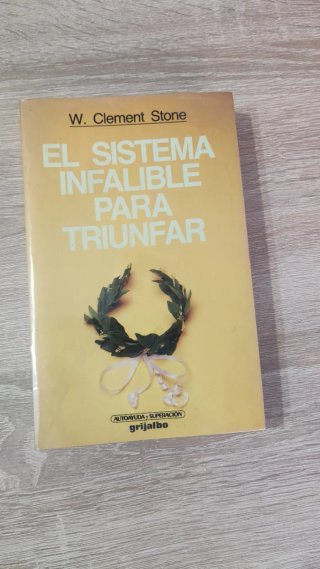 El sistema infalible para triunfar