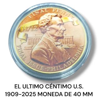 MONEDA CONMEMORATIVA 40 MM THE LAST U.S. ONE CENT