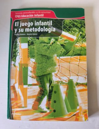 Libro El juego infantil y su metodología