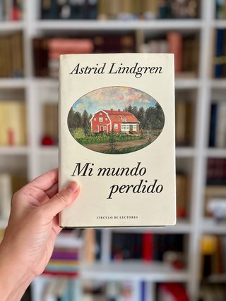 Mi mundo perdido. Astrid Lindgren