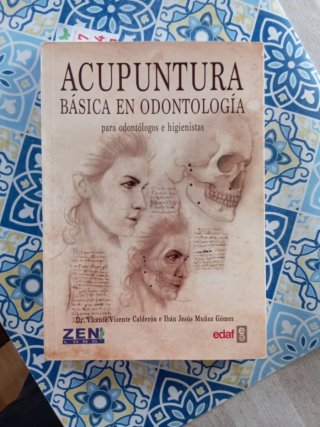 Acupuntura básica en odontología: para odontólo...
