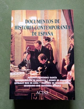 Documentos de Historia Contemporánea de España.