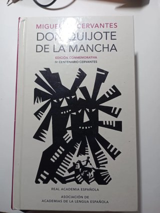 Don Quijote de la Mancha: edición conmemorativa...