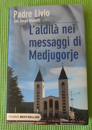 L'aldilà nei messaggi di Medjugorje di Padre Livio