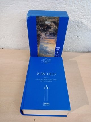 La Grande Letteratura Italiana Foscolo Fabbri...