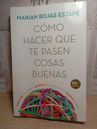 Cómo hacer que te pasen cosas buenas: entiende ...