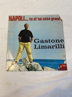 Gastone Limarilli – Napoli... Tu Si' 'Na Cosa...