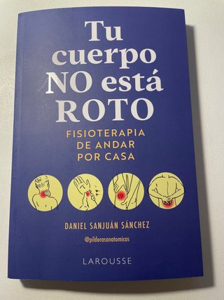 Tu cuerpo no está roto: Fisioterapia de andar p...