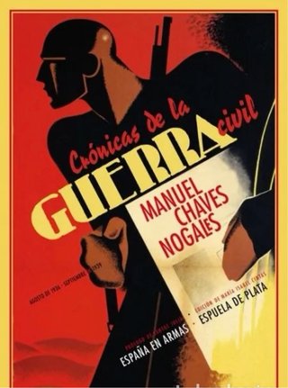 Chaves Nogales. CRÓNICAS DE LA GUERRA CIVIL