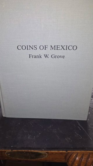 Catálogo Monedas de México - Frank W. Grove