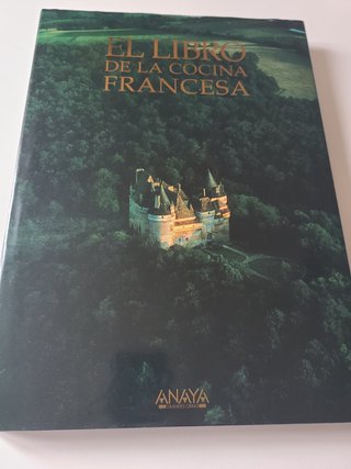 El libro de la cocina francesa. Anaya. Scotto