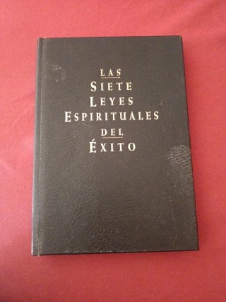Las siete leyes espirituales del exito
