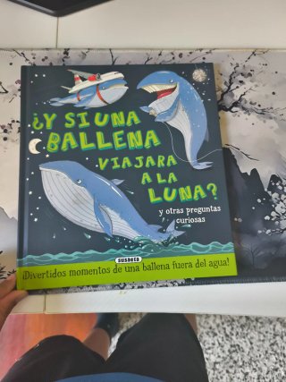 ¿Y si una ballena viajara a la luna? y otras pr...