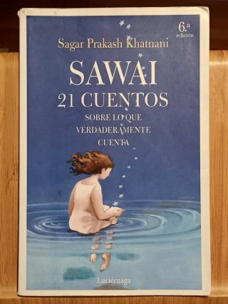 Sawai: 21 cuentos sobre lo que verdaderamente c...