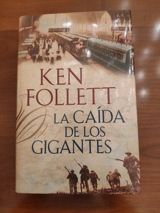 La caída de los gigantes - Ken Follett