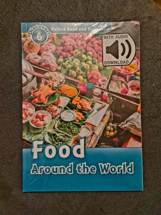 Oxford Read and Discover 6. Food Around the Wor...