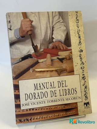 Manual del Dorado de Libros - José Vicente Torrente Secorún