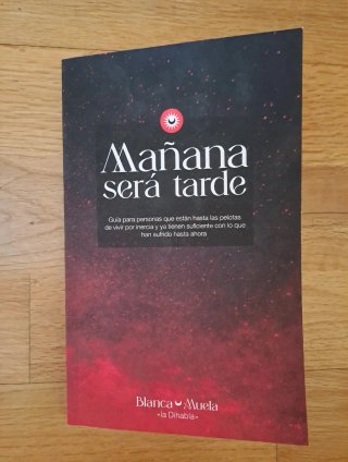 Mañana será tarde: Guía para personas que están...