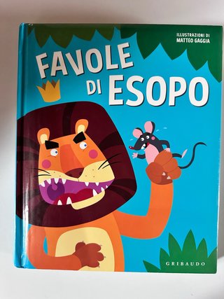 Favole di Esopo. Ediz. illustrata