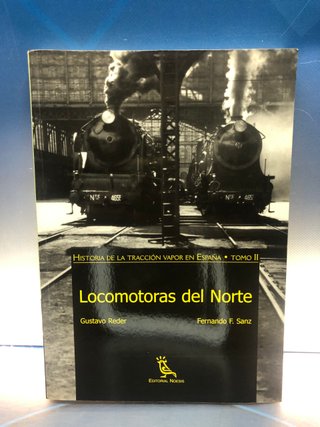Historia De La Tracción Vapor En España, Tomo 1 y 2, Gustavo Reder, Fernando F. Sanz