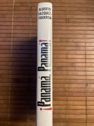 ¡Panamá, Panamá! - A. Vázquez-Figueroa