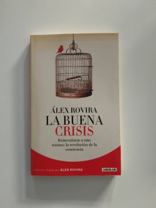 Libro La buena crisis Álex Rovira