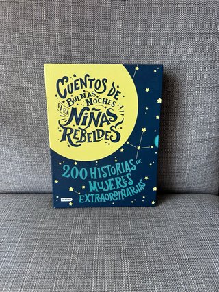 Cuentos de las buenas noches para niñas rebelde...