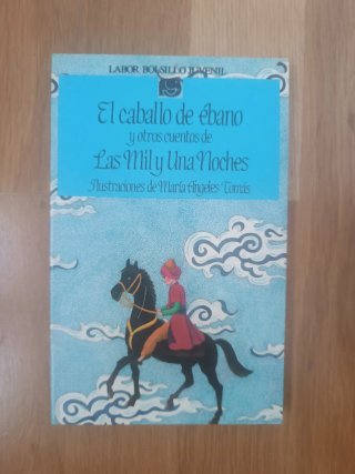 El Caballo de ébano y otros cuentos de Las mil ...