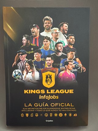 Kings League Infojobs: la guía oficial : sus se...