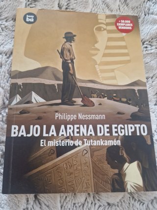 Bajo la arena de Egipto: el misterio de Tutankamón