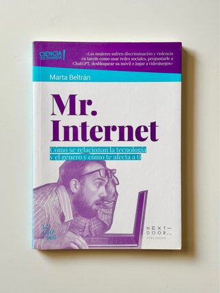 Mr. Internet: cómo se relacionan la tecnología ...