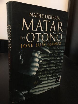NADIE DEBERÍA MATAR EN OTOÑO. J. L. Ibáñez.