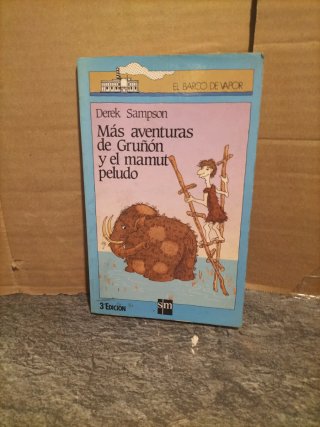 Más aventuras de Gruñón y el mamut peludo