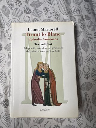 Tirant lo Blanc. Episodis amorosos. Text adapta...