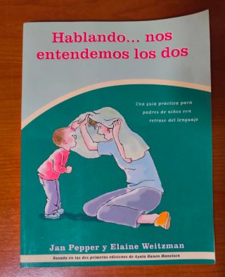 Hablando... nos entendemos los dos: Una gía prá...