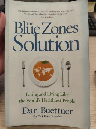 The Blue Zones solution: eating and living like...