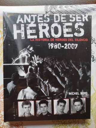 Libro Antes de ser Héroes Héroes del Silencio