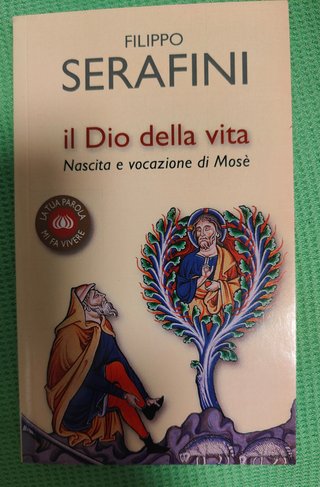 Il Dio della vita: nascita e vocazione di Mose