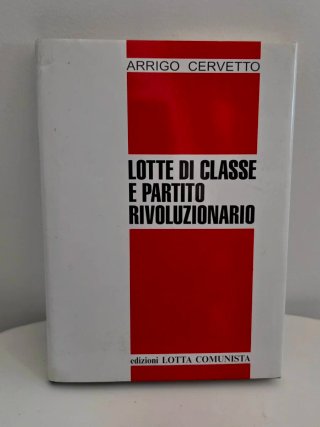 Lotte di classe e partito rivoluzionario