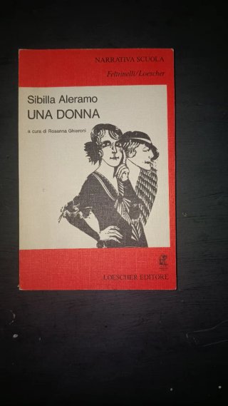 Una donna, Sibilla Aleramo