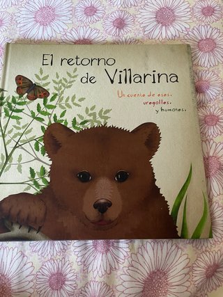 El retorno de Villarina: un cuento de osos, uro...