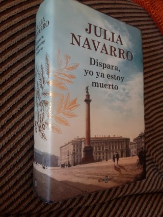 Julia Navarro DISPARA YO YA ESTOY MUERTO libro