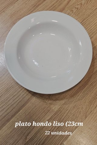 Set de 22 Platos Hondos Lisos 23cm