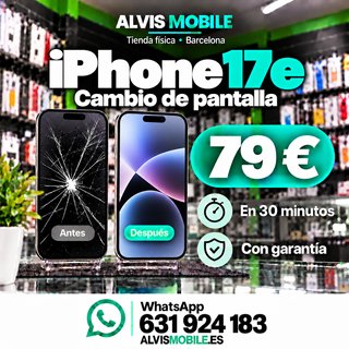 ⭐ Cambio pantalla iPhone 17e - 79€ | 30 MIN