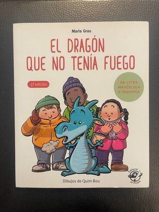 Cuento El Dragón que no tenía fuego.